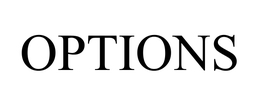 OPTIONS
