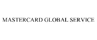 MASTERCARD GLOBAL SERVICE