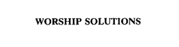WORSHIP SOLUTIONS