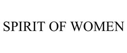SPIRIT OF WOMEN