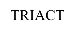 TRIACT