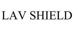 LAV SHIELD