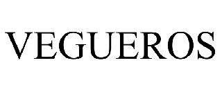 VEGUEROS