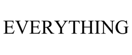 EVERYTHING