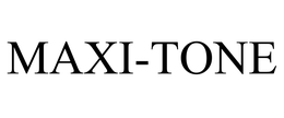 MAXI-TONE