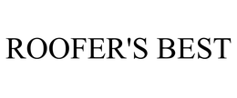 ROOFER'S BEST