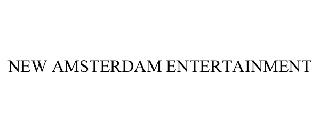 NEW AMSTERDAM ENTERTAINMENT