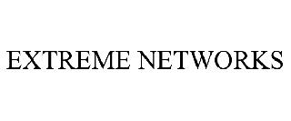 EXTREME NETWORKS