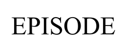 EPISODE