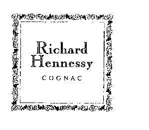 RICHARD HENNESSY COGNAC