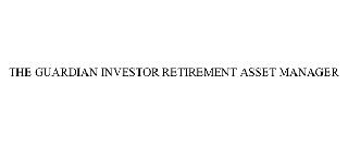 THE GUARDIAN INVESTOR RETIREMENT ASSET MANAGER