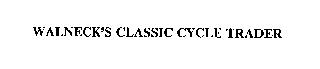 WALNECK'S CLASSIC CYCLE TRADER