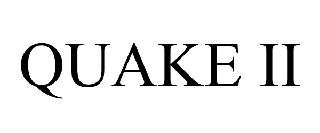 QUAKE II