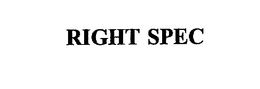RIGHT SPEC