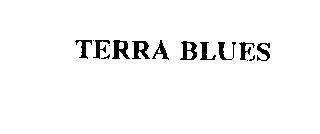 TERRA BLUES