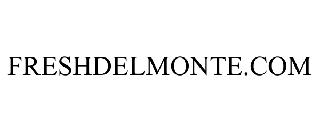 FRESHDELMONTE.COM