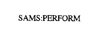 SAMS:PERFORM