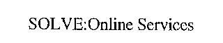 SOLVE:ONLINE SERVICES
