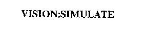 VISION:SIMULATE