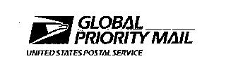 GLOBAL PRIORITY MAIL UNITED STATES POSTAL SERVICE