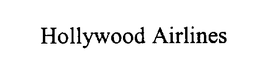 HOLLYWOOD AIRLINES