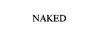 NAKED