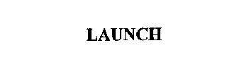 LAUNCH