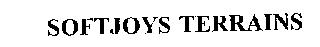 SOFTJOYS TERRAINS