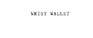 WRIST WALLET