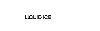 LIQUID ICE