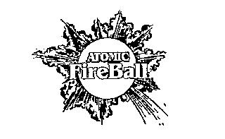 ATOMIC FIREBALL