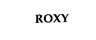 ROXY