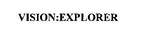 VISION:EXPLORER