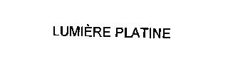 LUMIERE PLATINE