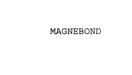 MAGNEBOND