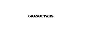ORANGUTANG