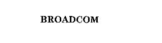 BROADCOM