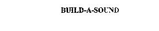 BUILD-A-SOUND