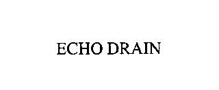 ECHO DRAIN