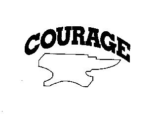 COURAGE