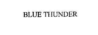 BLUE THUNDER