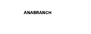 ANABRANCH