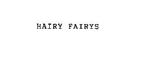 HAIRY FAIRYS