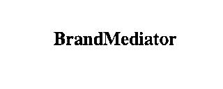 BRANDMEDIATOR