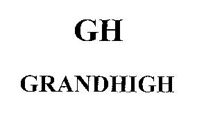 GH GRANDHIGH