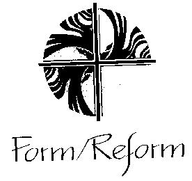 FORM/REFORM THE NATIONAL CONFERENCE ON ENVIRONMENT AND ART FOR
 CATHOLIC WORSHIP