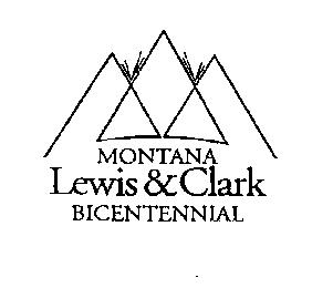 MONTANA LEWIS & CLARK BICENTENNIAL