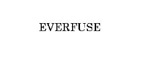 EVERFUSE