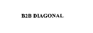 B2B DIAGONAL