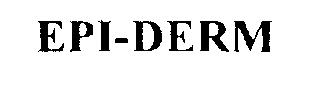 EPI-DERM